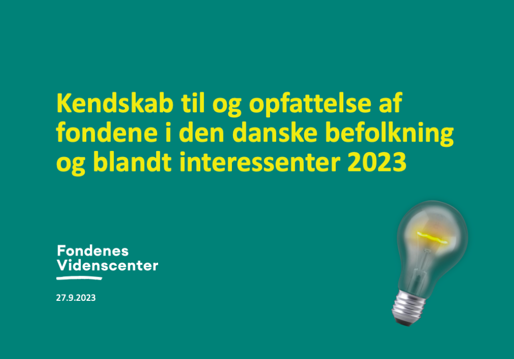 Kendskab til og opfattelse af fondene i den danske befolkning og blandt interessenter 2023