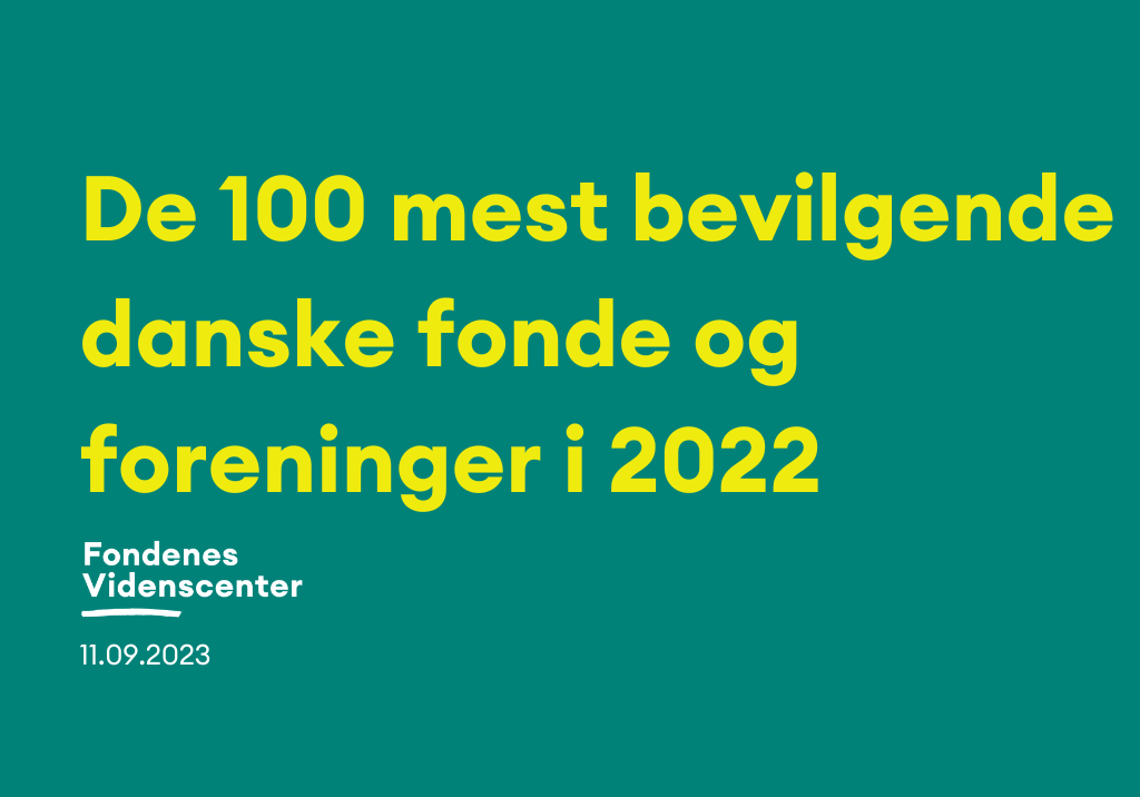 De 100 mest bevilgende danske fonde og foreninger i 2022