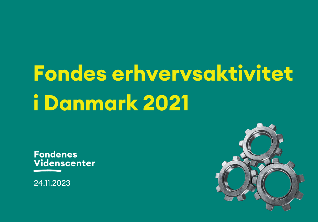 Fondes erhvervsaktivitet i Danmark 2021​