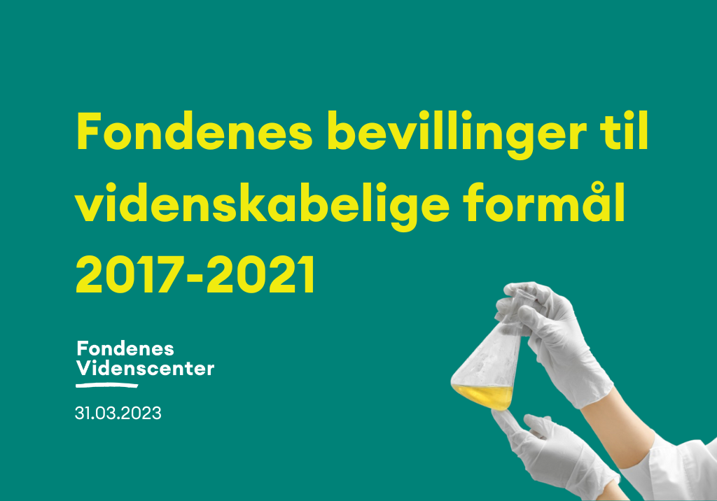 Fondenes bevillinger til videnskabelige formål 2017-2021